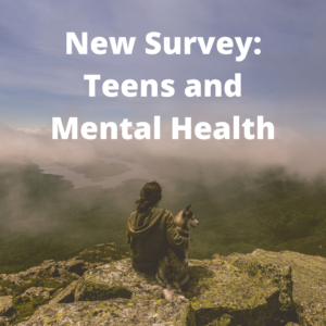 New Survey: Teens and Mental Health with girl and dog